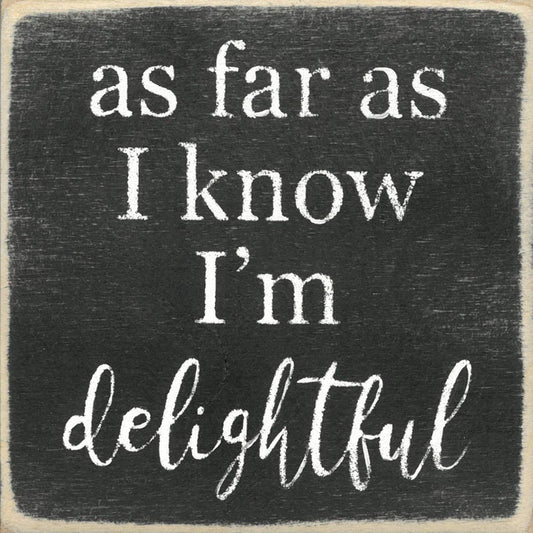 I'm Delightful Sign