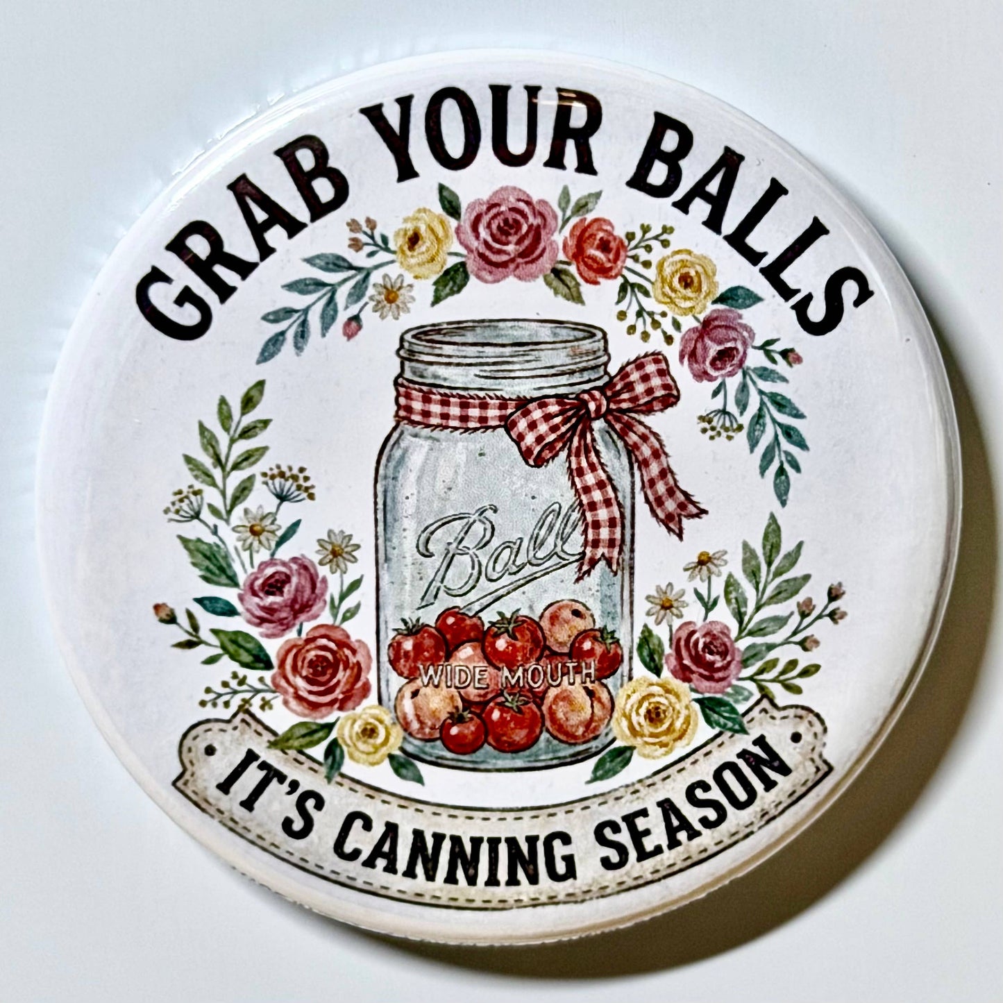 Funny Mason Jar / Canning Magnet – Grab Your Balls