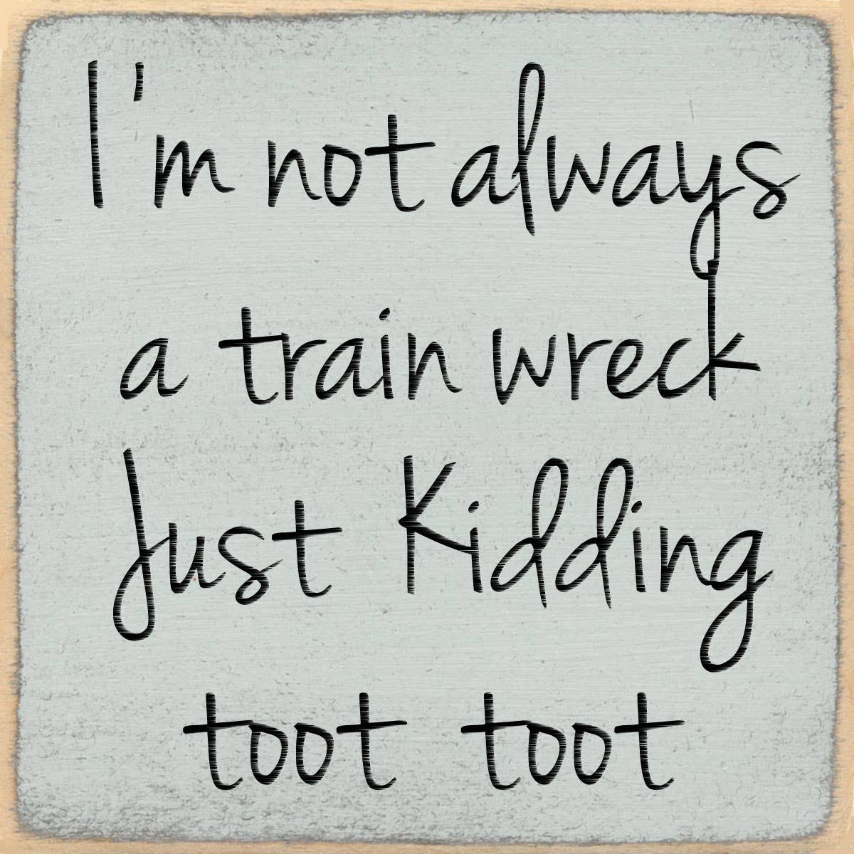 Gar Wholesale Inc. - 4x4-1063 Toot toot