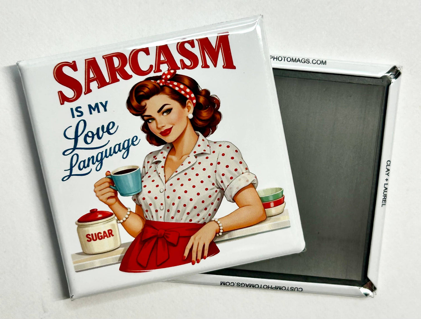 Retro Housewife Magnet - Sarcasm Is My Love Language