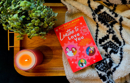 Loathe to Love You - Ali Hazelwood - Fiction Romance